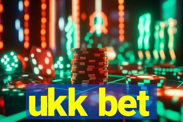 ukk bet